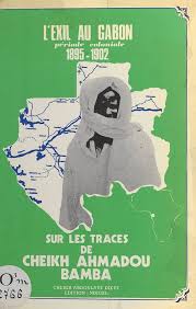 Exilio y Huellas de Cheikh Ahmadou Bamba en Gabón